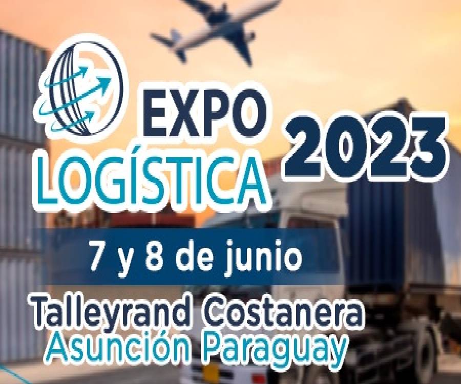 Llega la XII Edición de Expo Logística Paraguay